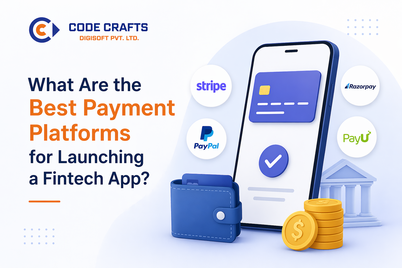 What Are the Best Payment Platforms for Launching a Fintech App?