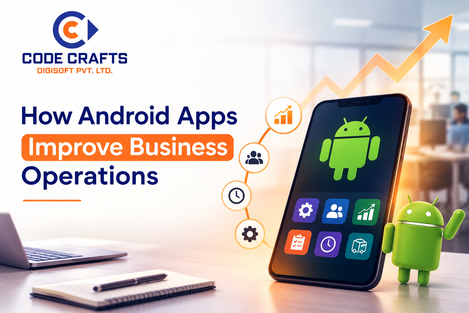 How Android Apps Improve Business Operations