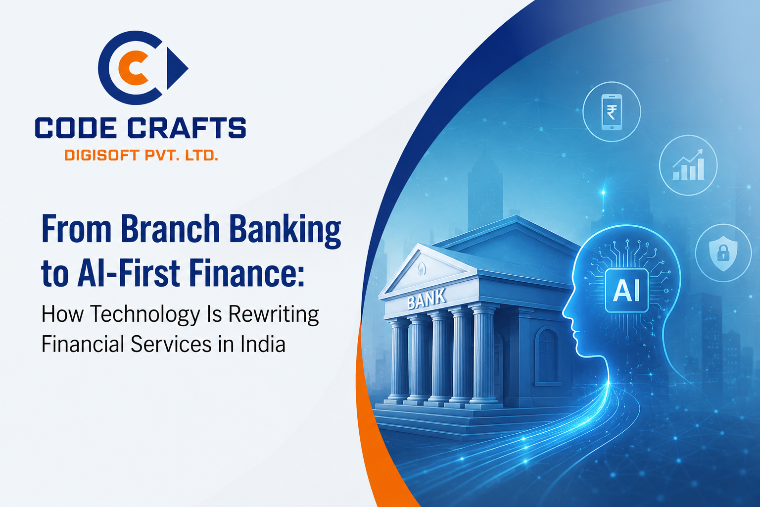 From Branch Banking to AI-First Finance: How Technology Is Rewriting Financial Services in India