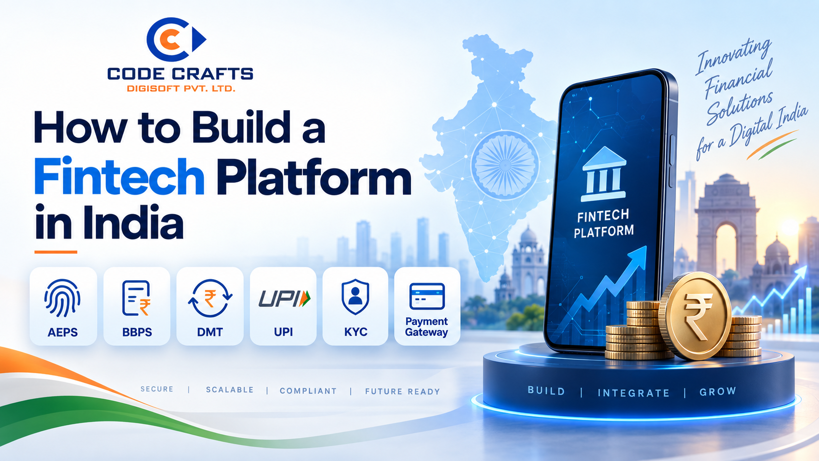 How to Build a Fintech Platform in India: AEPS, BBPS, DMT, UPI, KYC &amp; Payment Gateway Architecture